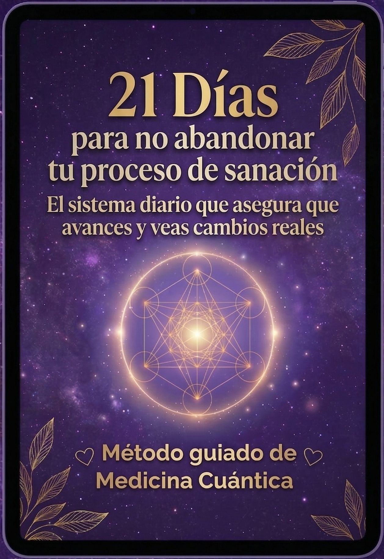 21 días para No Abandonar tu Proceso de Sanación